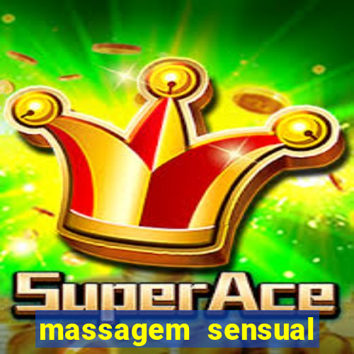 massagem sensual porto alegre